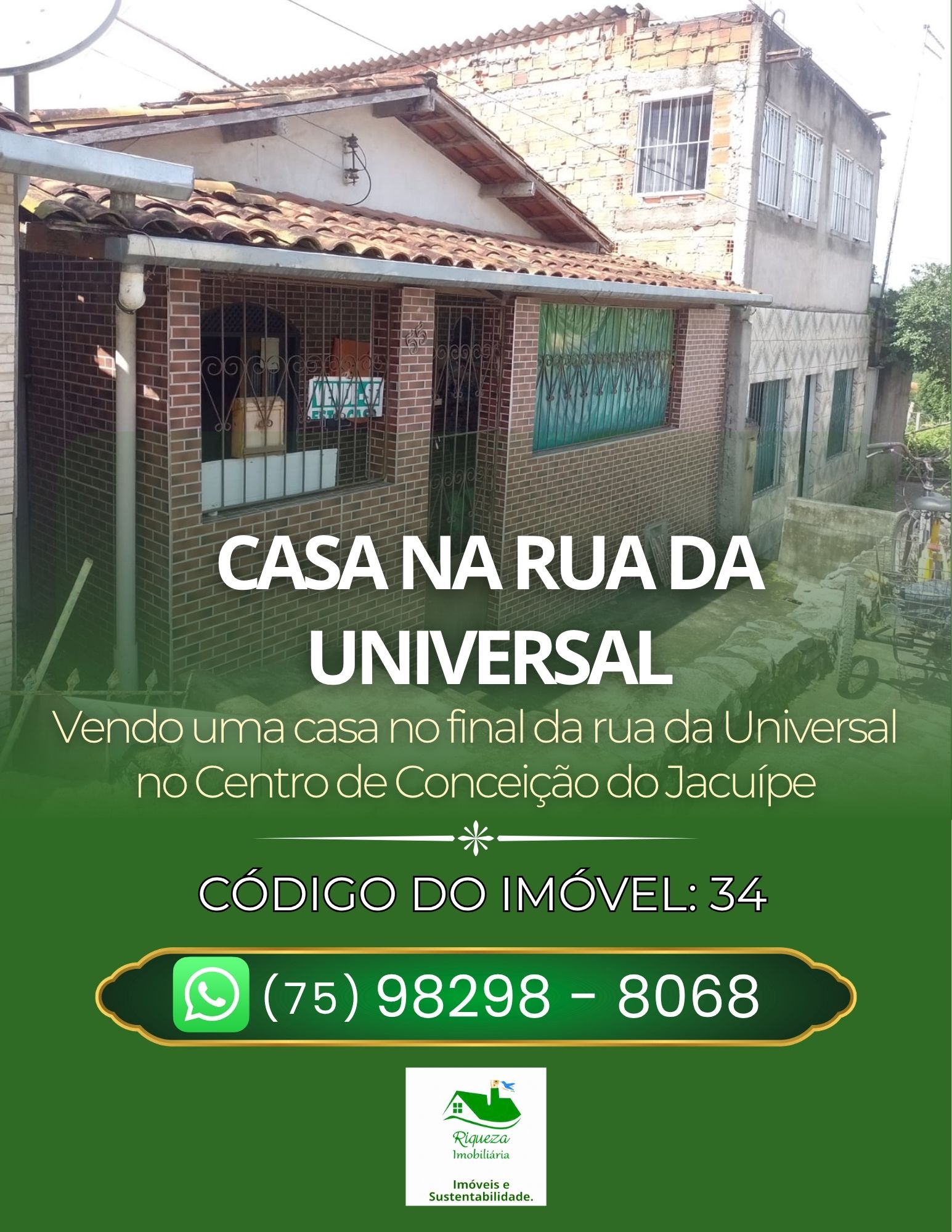 C34. Casa na Rua da Universal em Conceição do Jacuípe