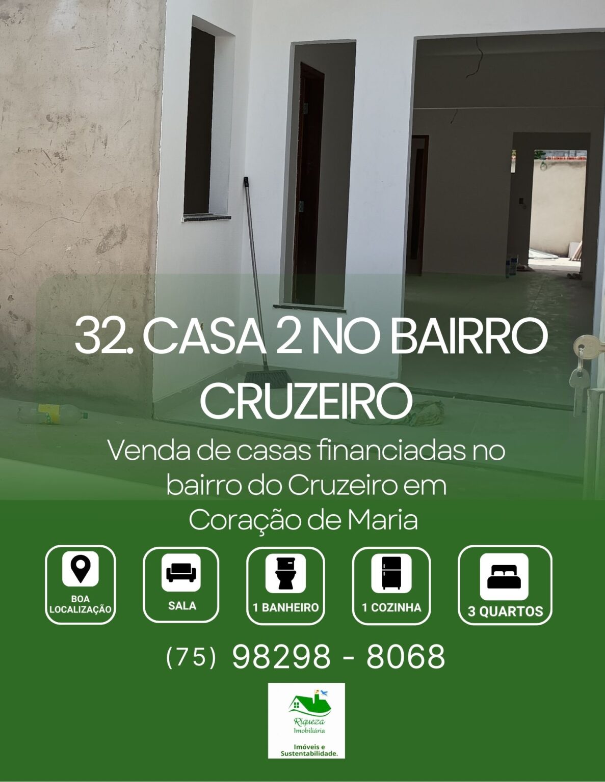 C32. Casa financiada no bairro do Cruzeiro em Coração de Maria