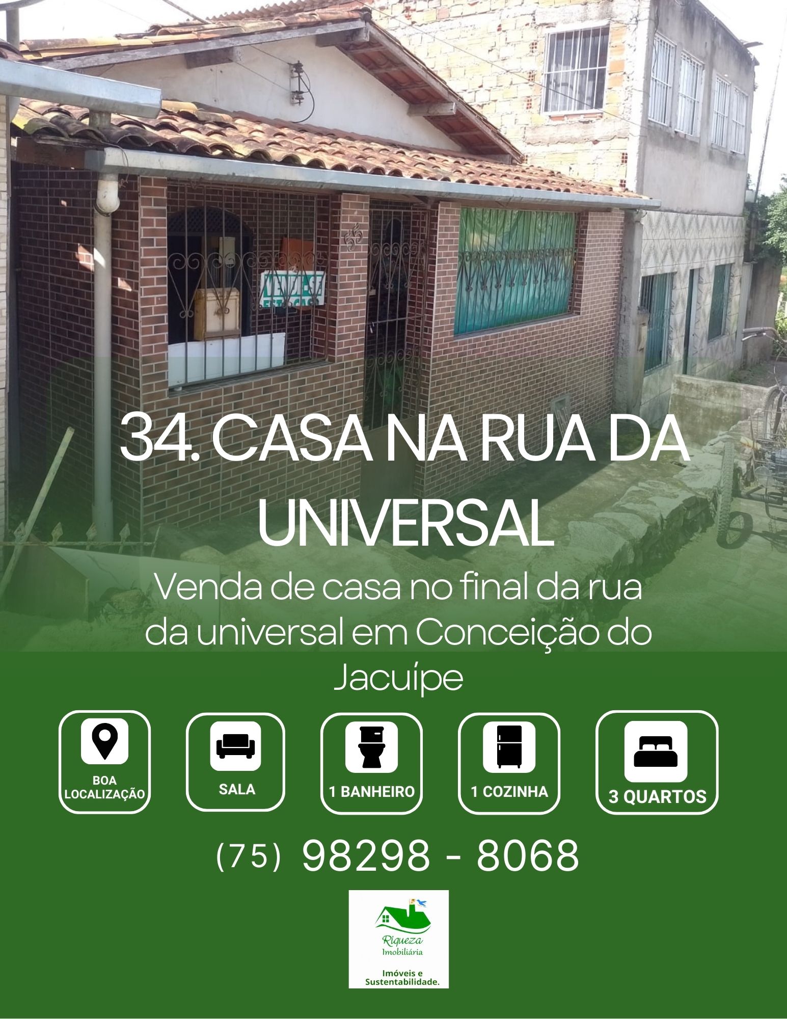 C34. Casa na Rua da Universal em Conceição do Jacuípe