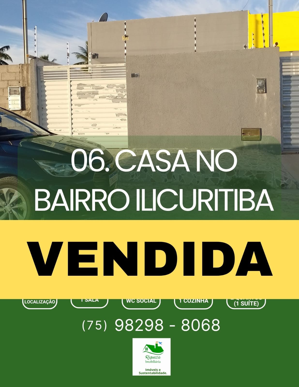 C06. CASA NA ILICURITIBA VENDIDA