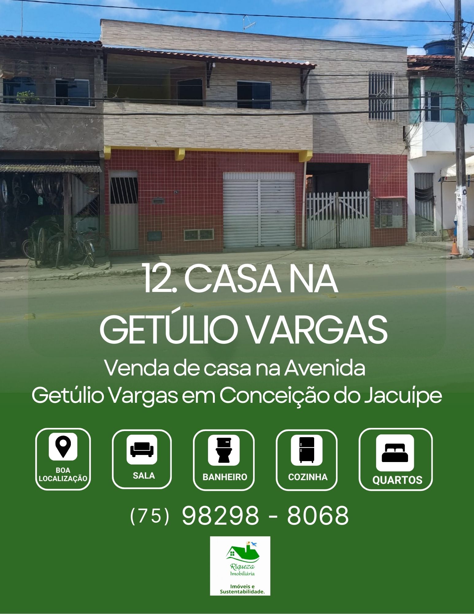 C12. CASA NA AVENIDA GETULIO VARGAS EM CONCEIÇÃO DO JACUÍPE