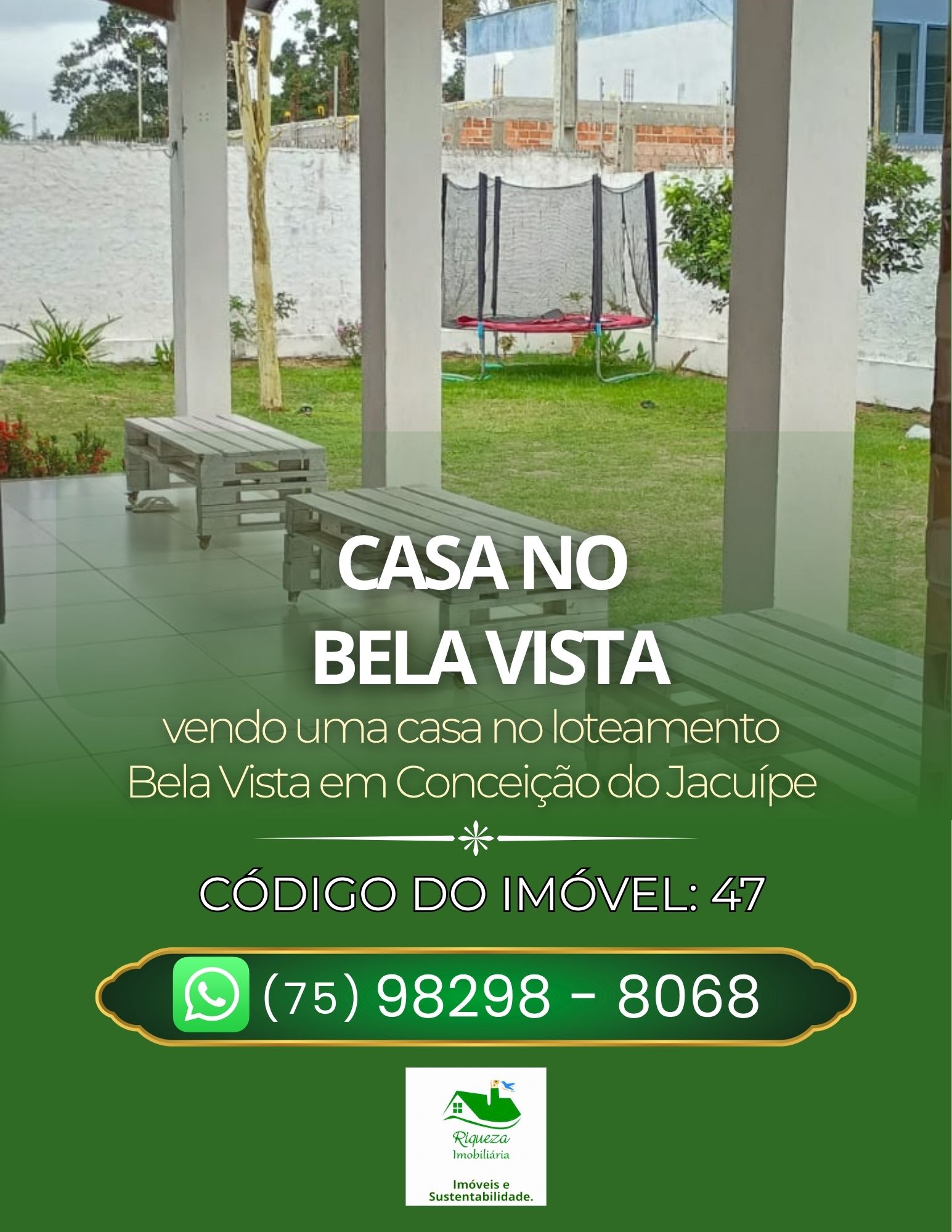 C47. CASA NO BELA VISTA EM CONCEIÇÃO DO JACUÍPE