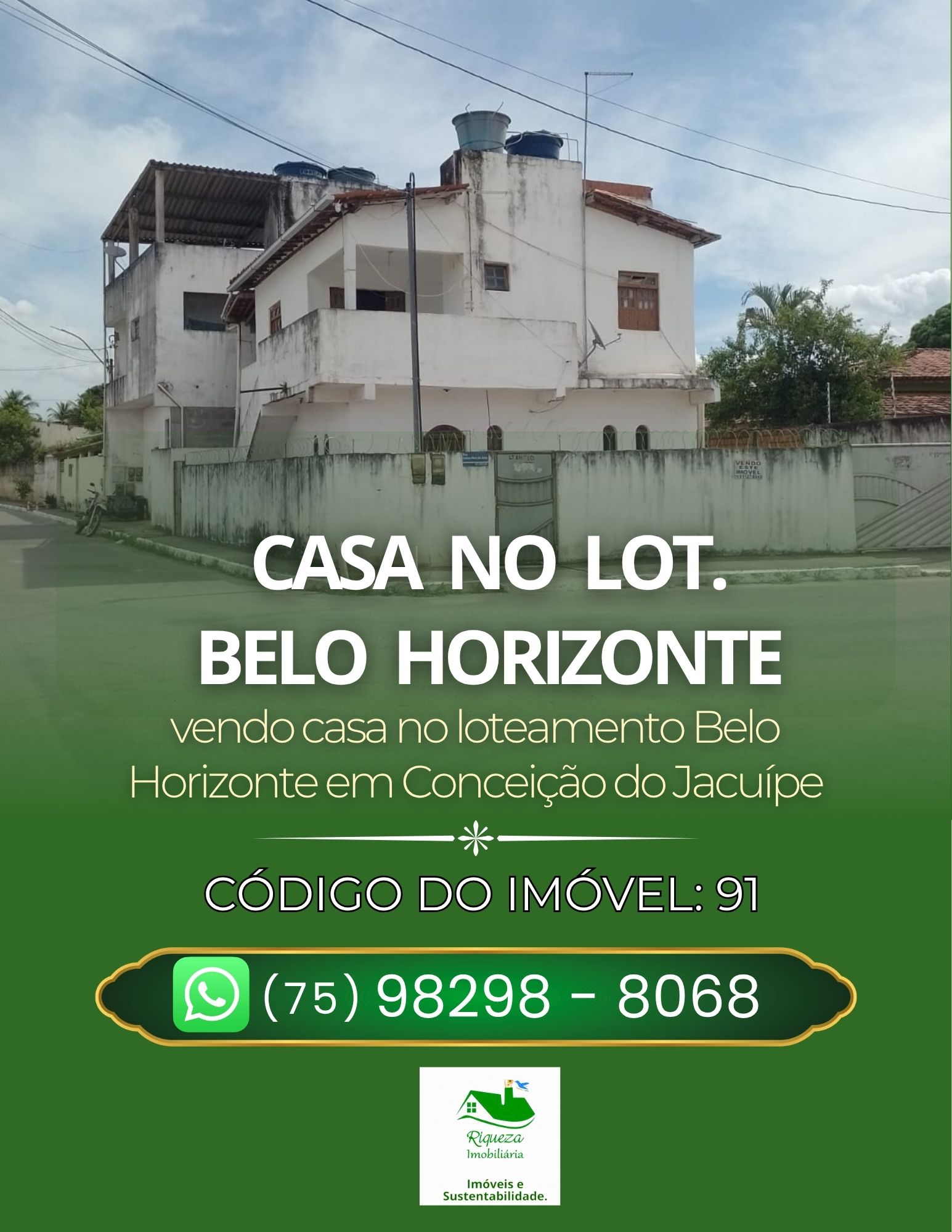 C91. CASAS NO LOTEAMENTO BELO HORIZONTE EM CONCEIÇÃO DO JACUÍPE
