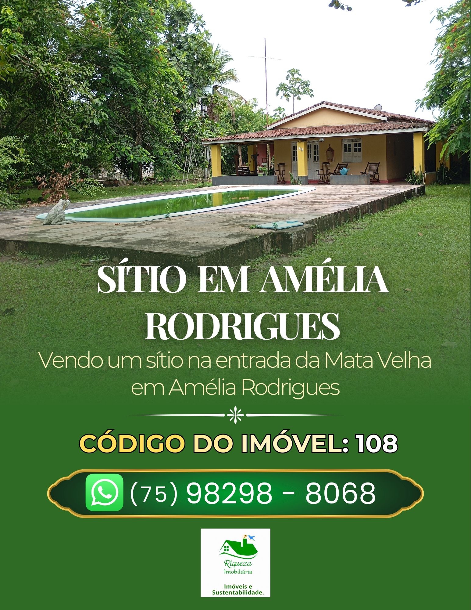 C108. SÍTIO NA ENTRADA DA MATA VELHA EM AMÉLIA RODRIGUES
