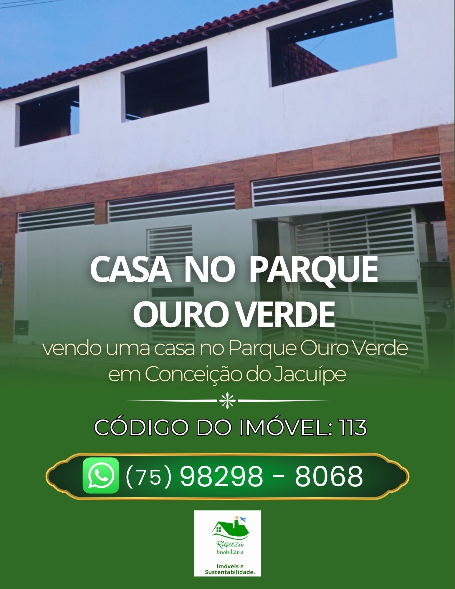 C113. CASA NO PARQUE OURO VERDE EM CONCEIÇÃO DO JACUÍPE
