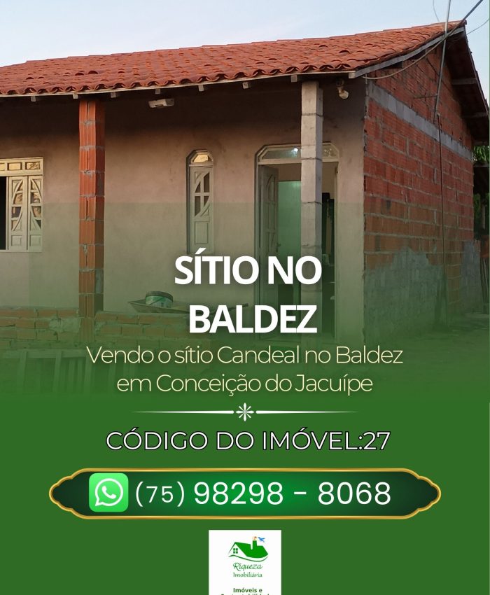 C27. SÍTIO CANDEAL NO BAIRRO BALDEZ EM CONCEIÇÃO DO JACUÍPE