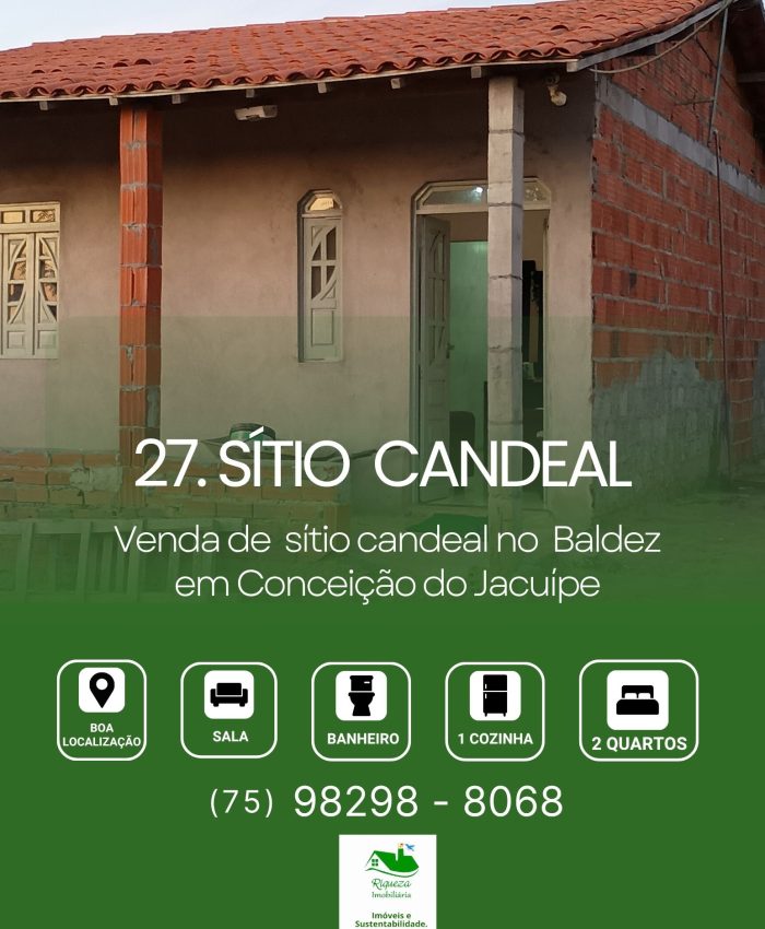 C27. SÍTIO CANDEAL NO BAIRRO BALDEZ EM CONCEIÇÃO DO JACUÍPE