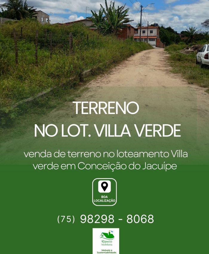C57. TERRENO NO LOTEAMENTO VILLA VERDE EM CONCEIÇÃO DO JACUÍPE