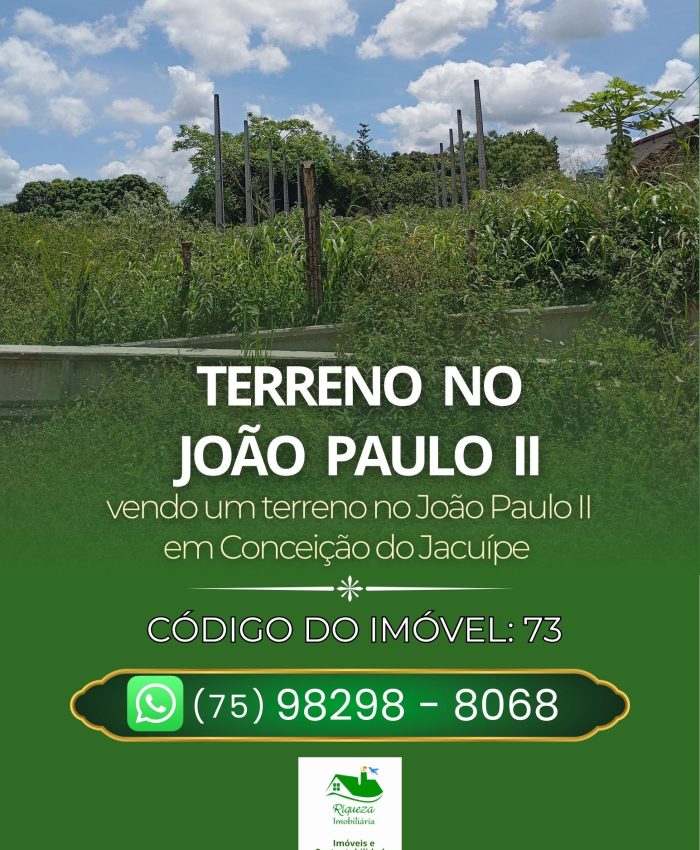 C73. TERRENO NO JOÃO PAULO II EM CONCEIÇÃO DO JACUÍPE