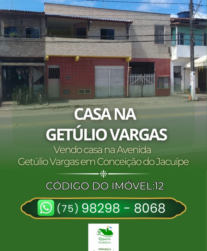 C12. CASA NA AVENIDA GETULIO VARGAS EM CONCEIÇÃO DO JACUÍPE
