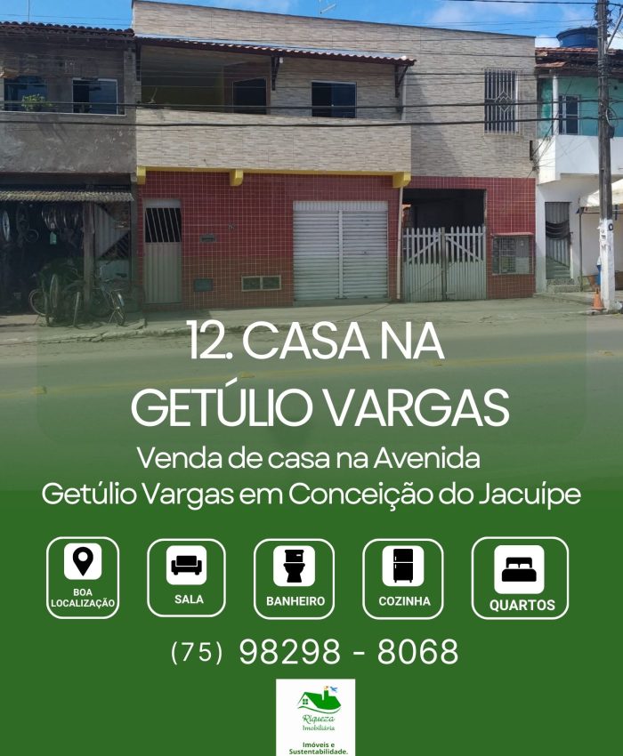 C12. CASA NA AVENIDA GETULIO VARGAS EM CONCEIÇÃO DO JACUÍPE