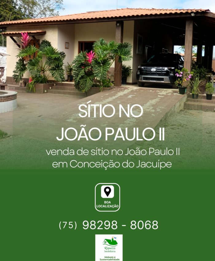 C54. SÍTIO NO JOÃO PAULO II EM CONCEIÇÃO DO JACUÍPE