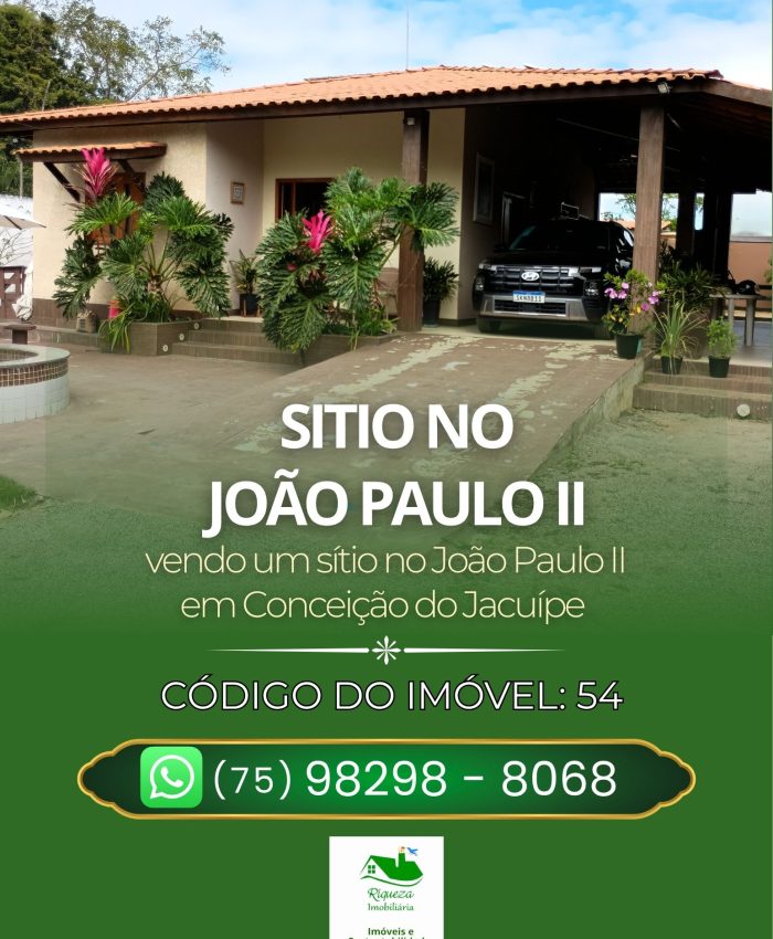 C54. SÍTIO NO JOÃO PAULO II EM CONCEIÇÃO DO JACUÍPE