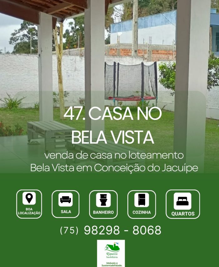 C47. CASA NO BELA VISTA EM CONCEIÇÃO DO JACUÍPE