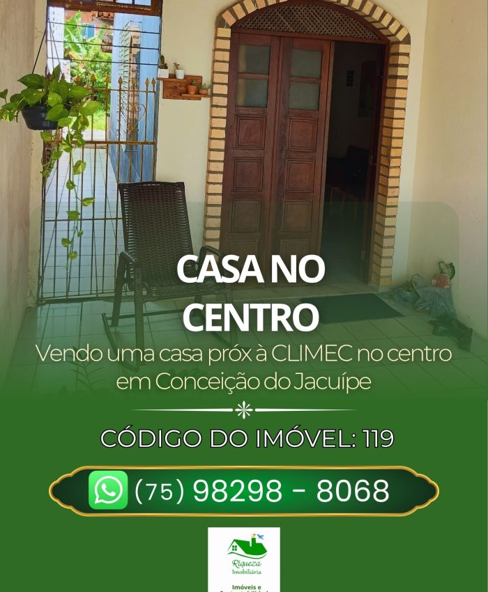 C119. CASA NO CENTRO EM CONCEIÇÃO DO JACUÍPE